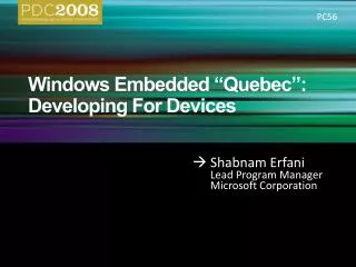 Windows Embedded “Quebec”: Developing For Devices