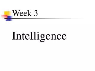 Week 3 Intelligence
