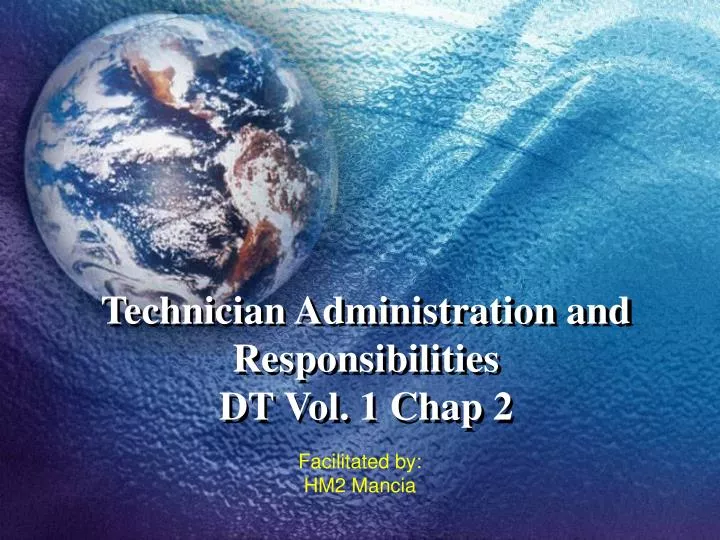technician administration and responsibilities dt vol 1 chap 2