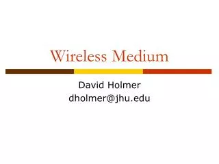 Wireless Medium