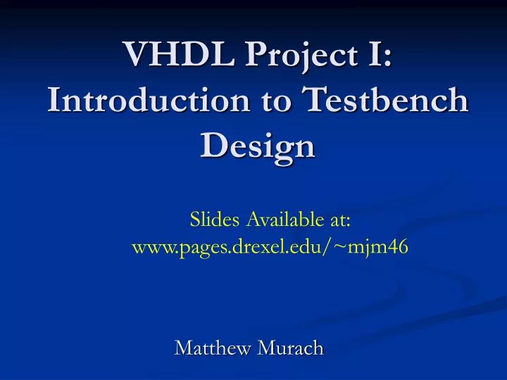 vhdl project i introduction to testbench design