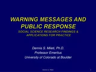WARNING MESSAGES AND PUBLIC RESPONSE Social Science RESEARCH FINDINGS &amp; Applications for practice