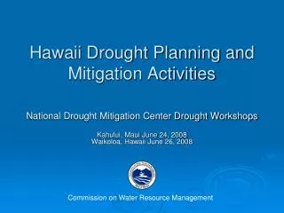 Hawaii Drought Planning and Mitigation Activities