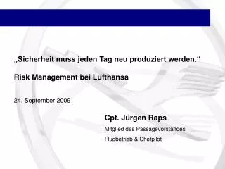 Cpt. Jürgen Raps Mitglied des Passagevorstandes Flugbetrieb &amp; Chefpilot