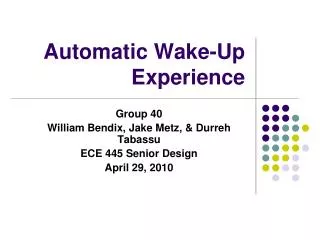 Automatic Wake-Up Experience