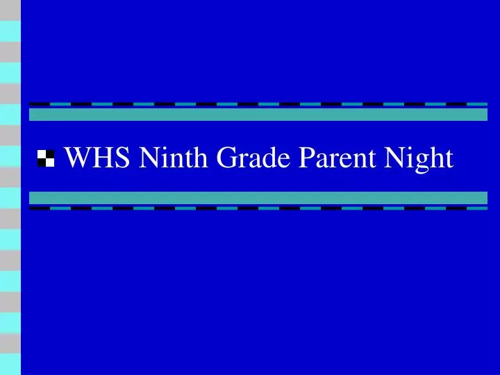 whs ninth grade parent night