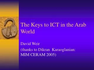 The Keys to ICT in the Arab World