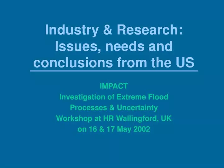 industry research issues needs and conclusions from the us