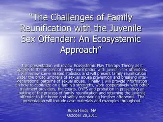 “The Challenges of Family Reunification with the Juvenile Sex Offender: An Ecosystemic Approach”