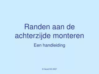 Randen aan de achterzijde monteren