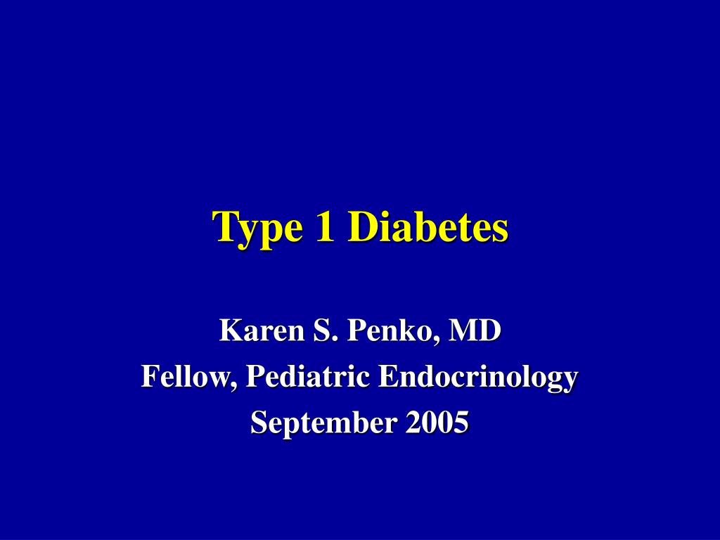 PPT - Type 1 Diabetes PowerPoint Presentation, free download - ID:573480
