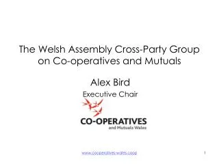 The Welsh Assembly Cross-Party Group on Co-operatives and Mutuals
