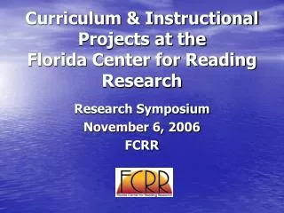 Curriculum &amp; Instructional Projects at the Florida Center for Reading Research