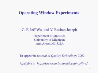 Operating Window Experiments
