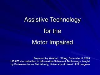 Assistive Technology for the Motor Impaired