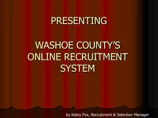 WASHOE COUNTY’S ONLINE RECRUITMENT SYSTEM