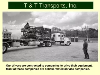 T &amp; T Transports, Inc.
