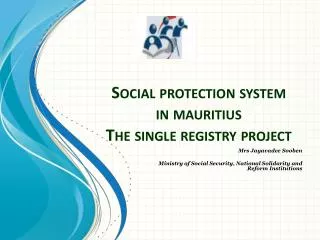 Social protection system in mauritius The single registry project
