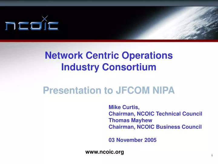 network centric operations industry consortium presentation to jfcom nipa