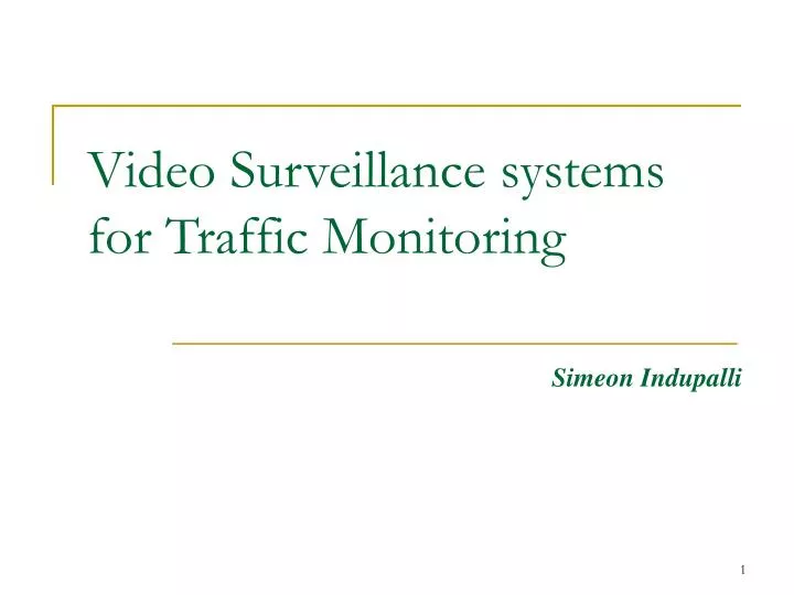 video surveillance systems for traffic monitoring