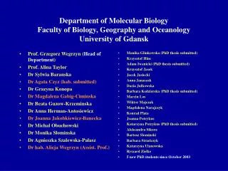 Department of Molecular Biology Faculty of Biology, Geography and Oceanology University of Gdansk