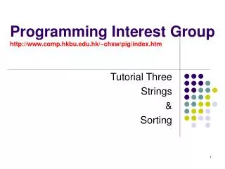Programming Interest Group http://www.comp.hkbu.edu.hk/~chxw/pig/index.htm