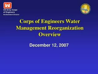 Corps of Engineers Water Management Reorganization Overview