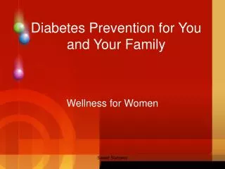 Diabetes Prevention for You and Your Family