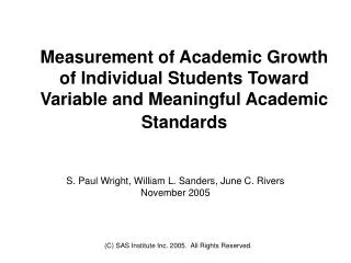 Measurement of Academic Growth of Individual Students Toward Variable and Meaningful Academic Standards