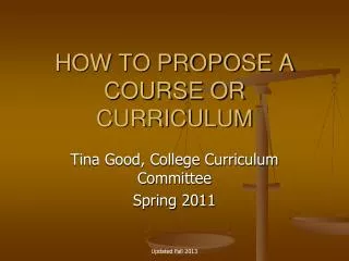 HOW TO PROPOSE A COURSE OR CURRICULUM