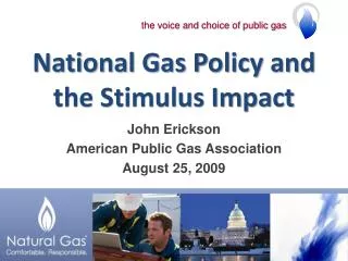 National Gas Policy and the Stimulus Impact
