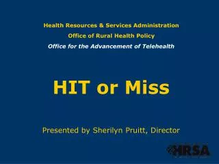 Health Resources &amp; Services Administration Office of Rural Health Policy Office for the Advancement of Telehealth