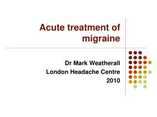 Acute treatment of migraine
