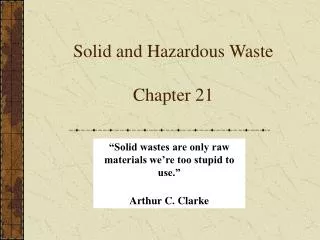 Solid and Hazardous Waste Chapter 21