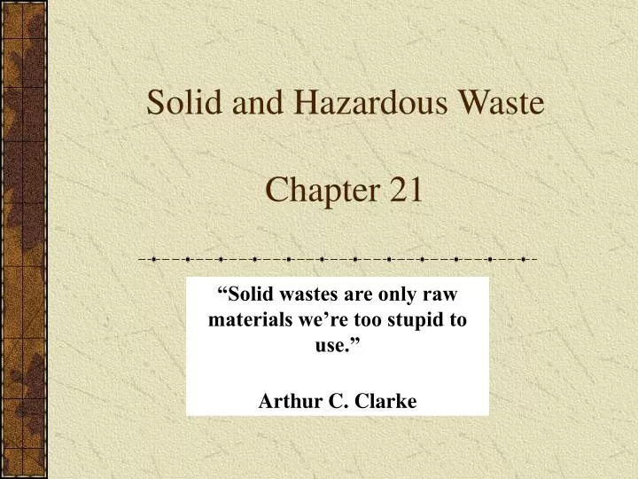solid and hazardous waste chapter 21