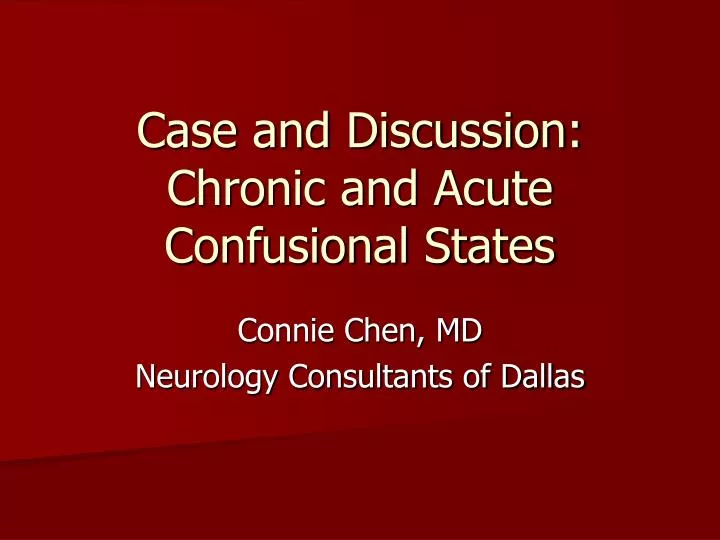 case and discussion chronic and acute confusional states