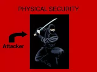 PHYSICAL SECURITY