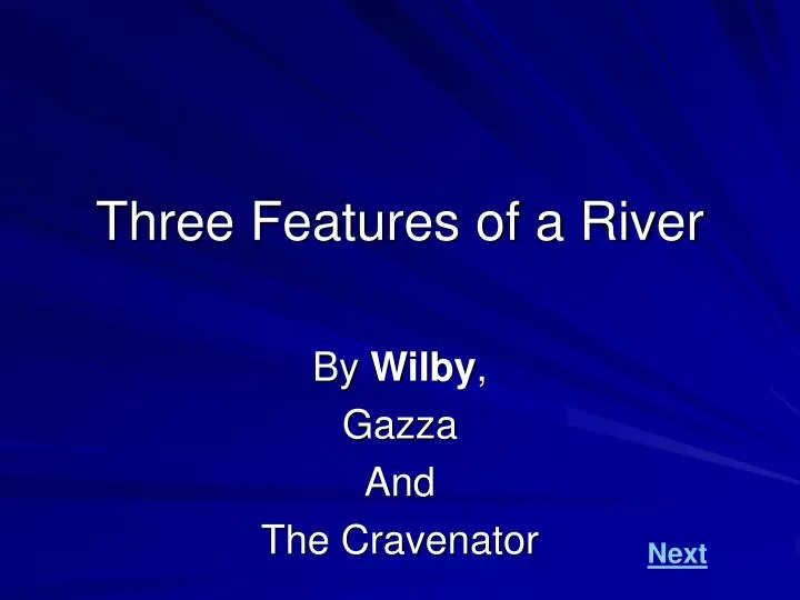three features of a river