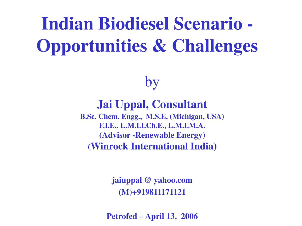 PPT - Indian Biodiesel Scenario - Opportunities & Challenges PowerPoint ...