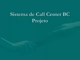 Sistema de Call Center BC Projeto