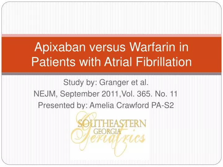 apixaban versus warfarin in patients with atrial fibrillation