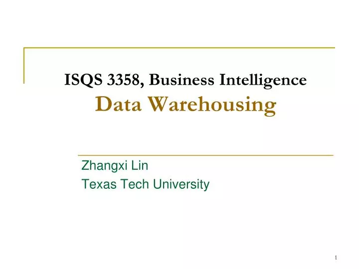 isqs 3358 business intelligence data warehousing
