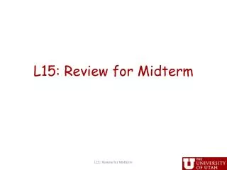 L15: Review for Midterm