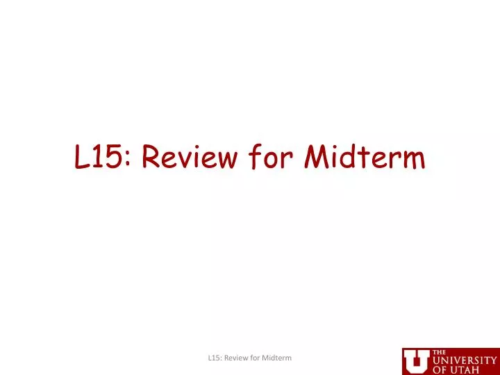 l15 review for midterm