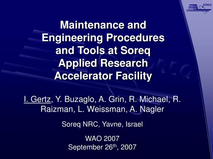 maintenance and engineering procedures and tools at soreq applied research accelerator facility