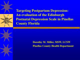 Targeting Postpartum Depression: An evaluation of the Edinburgh Postnatal Depression Scale in Pinellas County Florida