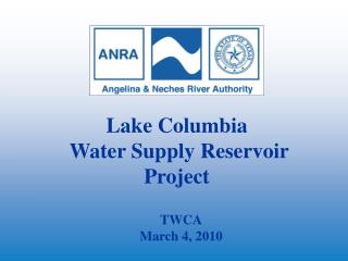 Lake Columbia Water Supply Reservoir Project