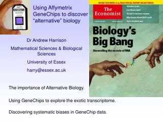 Dr Andrew Harrison Mathematical Sciences &amp; Biological Sciences University of Essex harry@essex.ac.uk