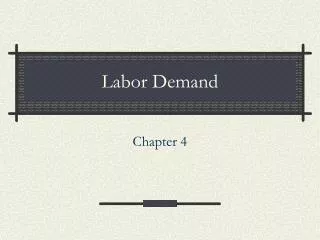 Labor Demand