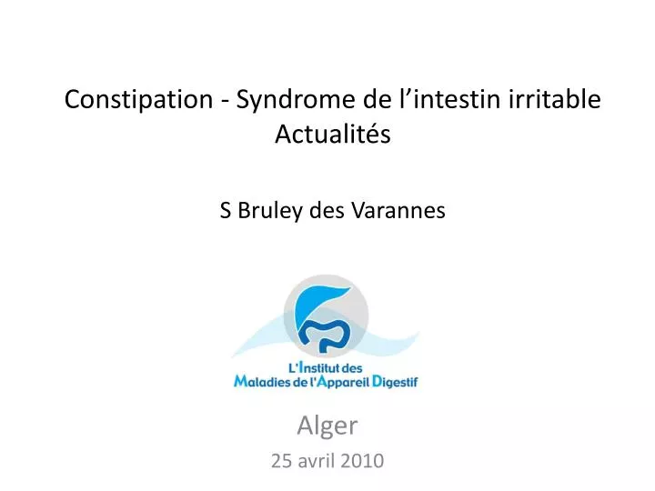 constipation syndrome de l intestin irritable actualit s s bruley des varannes
